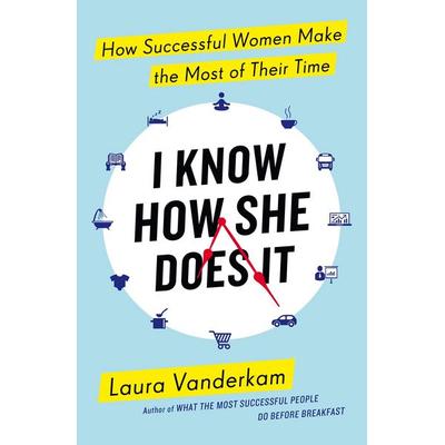 I Know How She Does It, Taschenbuch von Laura Vanderkam, Penguin Books UK