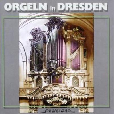 Orgeln in Dresden - Scholze,Strohhaecker,Gerdes,Friedrich,Robert Schumann, CD