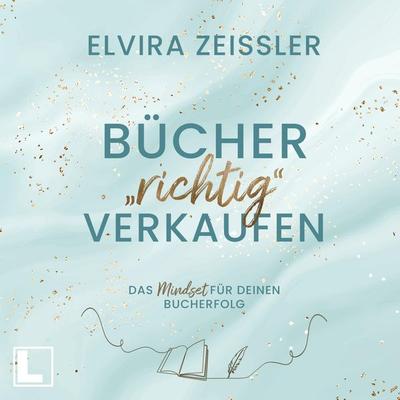 Bücher richtig verkaufen - Elvira Zeissler, Audio, 4255674812510