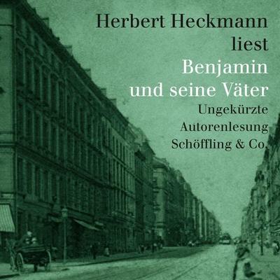Benjamin und seine Väter - Herbert Heckmann, Audio, 9783895614798