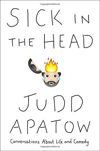 Judd Apatow - Sick in the Head: Conversations About Life and Comedy - Preis vom 02.10.2026 23:42:20 h