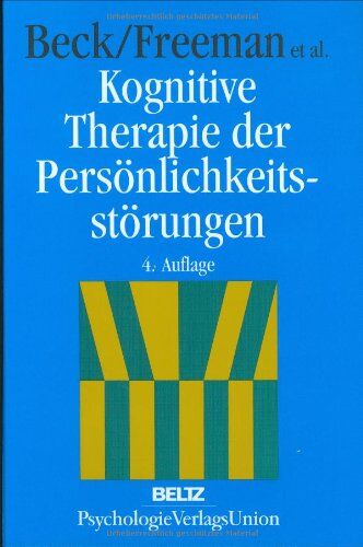 Beck, Aaron T. - Kognitive Therapie der Persönlichkeitsstörungen - Preis vom 09.10.2026 07:28:09 h