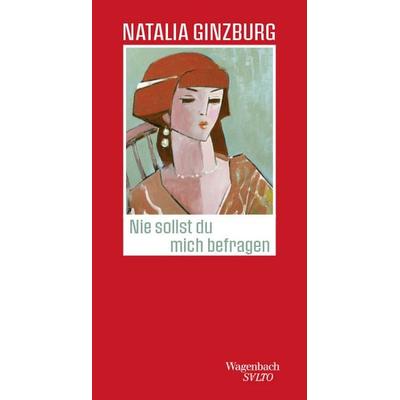 Nie sollst Du mich befragen, Gebundene Ausgabe von Natalia Ginzburg, Wagenbach, K, 978-3-8031-1196-8