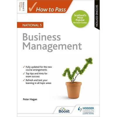 How to Pass National 5 Business Management, Second Edition, Taschenbuch von Peter Hagan, Hachette Learning, 978-1-5104-2084-7