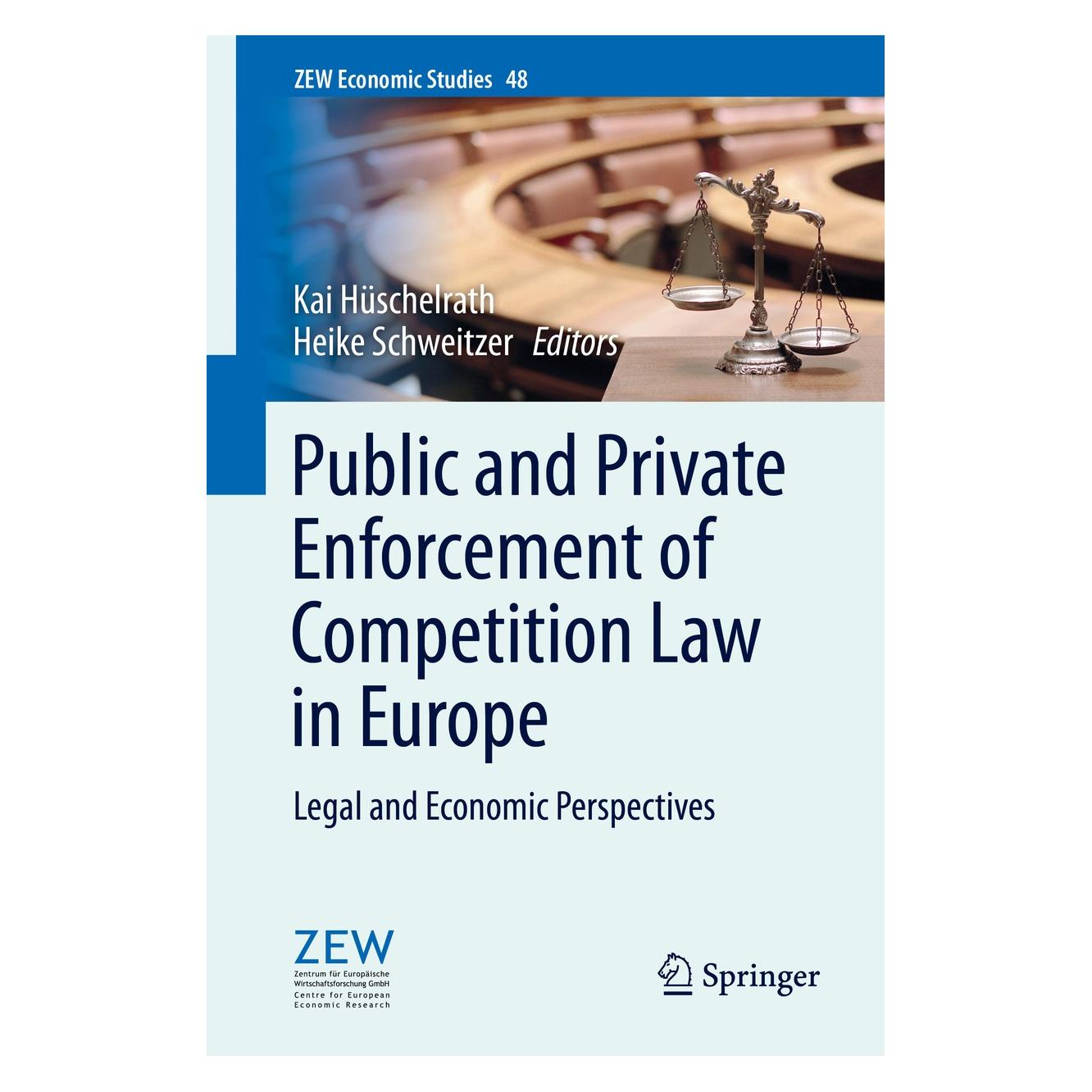 Springer Public and Private Enforcement of Compe (Englisch, Hardcover, Heike Schweitzer, Kai Hüschelrath) (9783662439746)