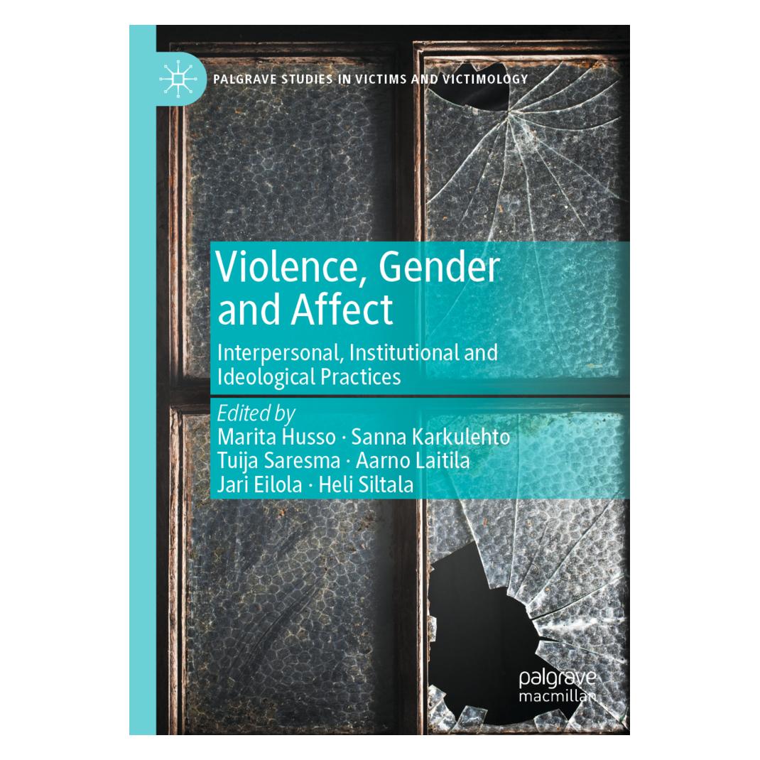 Springer Violence, Gender and Affect (Englisch, Softcover, Aarno Laitila, Heli Siltala, Jari Eilola, Marita Husso, Sanna Karkulehto, Tuija Saresma) (56222342)