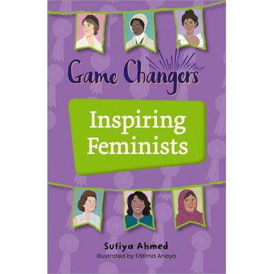 Reading Planet KS2: Game Changers: Inspiring Feminists - Earth/Grey, Taschenbuch von Sufiya Ahmed, Hodder Education, 978-1-398-37722-6