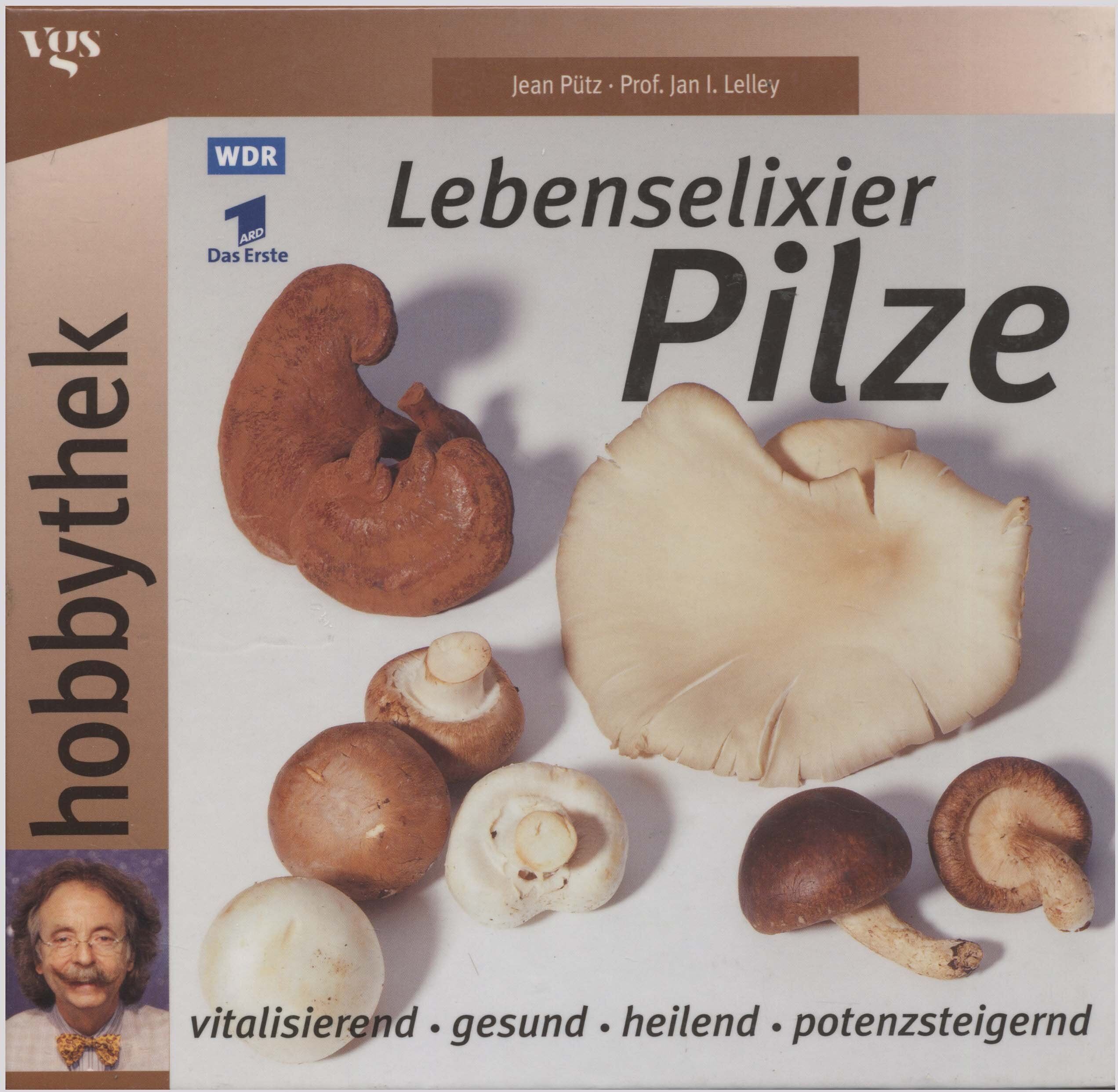 Jean Pütz - Hobbythek: Lebenselixier Pilze. Vitalisierend, gesund, heilend, potenzsteigernd - Preis vom 09.10.2026 07:28:09 h