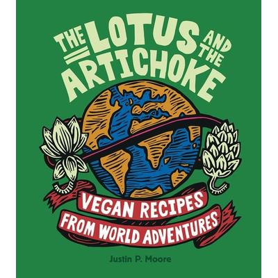The Lotus and the Artichoke, Taschenbuch von Justin P. Moore, Ventil Verlag, 978-3-95575-012-1