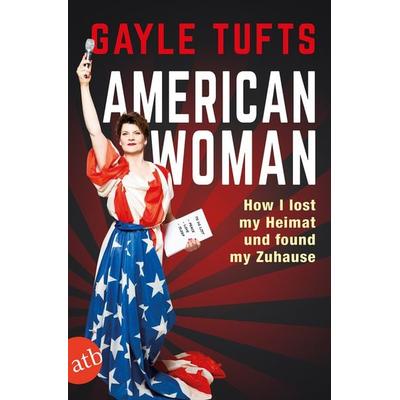 American Woman, Taschenbuch von Gayle Tufts, Aufbau TB