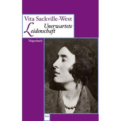 Unerwartete Leidenschaft, Taschenbuch von Vita Sackville-West, Wagenbach, K