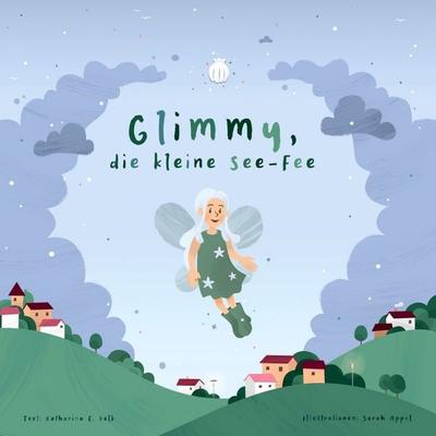 Glimmy, die kleine See-Fee, Taschenbuch von Katharina E. Volk, BoD – Books on Demand, 978-3-7557-0044-9