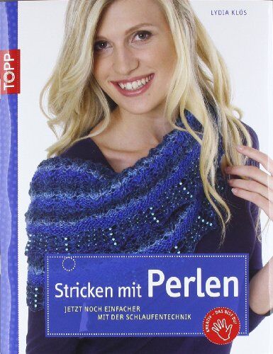 Lydia Klos - Stricken mit Perlen: Jetzt noch einfacher mit der Schlaufentechnik - Preis vom 30.09.2026 22:30:23 h
