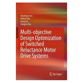 Umbreit Multi-objective Design Optimization of Switched Reluctance Motor Drive Systems (Englisch, Softcover, Gang Lei, Kaikai Diao, Xiaodong Sun) (74729590)