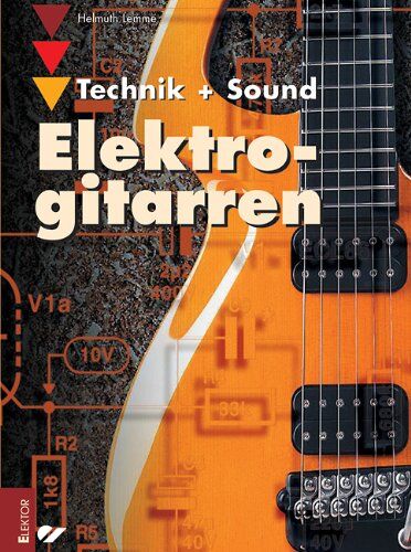 Helmut Lemme - Elektrogitarren: Technik und Sound - Preis vom 04.10.2026 03:51:26 h