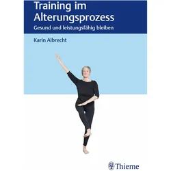 Training im Alterungsprozess, Ratgeber von Karin Albrecht