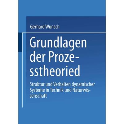 Grundlagen der Prozesstheorie, Taschenbuch von Gerhard Wunsch, Vieweg & Teubner, 978-3-519-06524-1