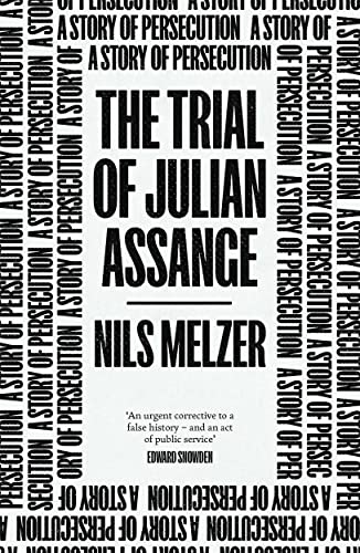 Nils Melzer - The Trial of Julian Assange: A Story of Persecution - Preis vom 09.10.2026 07:28:09 h
