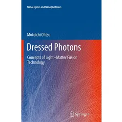 Dressed Photons, Fachbücher von Motoichi Ohtsu