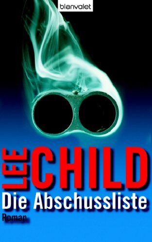 Lee Child - Die Abschussliste: Roman - Preis vom 05.10.2026 03:47:11 h