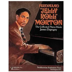 The collected Piano Music of Ferdinand Jelly Roll Morton, Fachbücher von Jelly Roll Morton