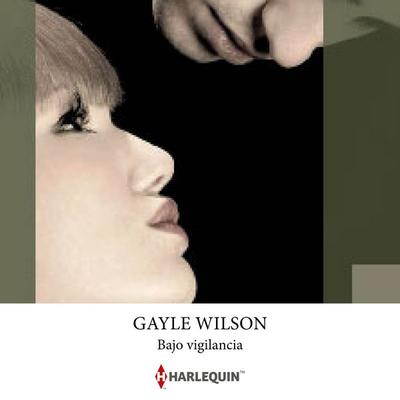 Bajo vigilancia - Gayle Wilson, Audio, 9791370324377