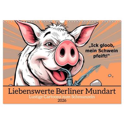 Liebenswerte Berliner Mundart (Wandkalender 2026 DIN A3 quer), CALVENDO Monatskalender