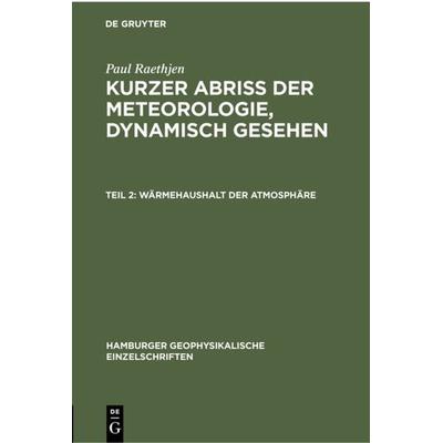 Wärmehaushalt der Atmosphäre, Gebundene Ausgabe von Paul Raethjen, De Gruyter, 978-3-11-230131-9