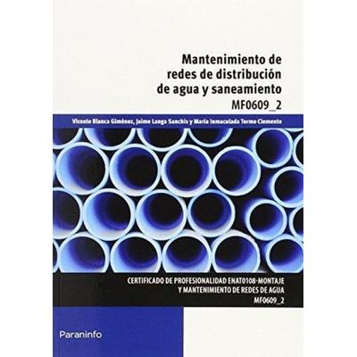 Mantenimiento de redes de distribución de agua y saneamiento. Certificados de profesionalidad. Montaje y mantenimiento de redes de agua, Taschenbuch