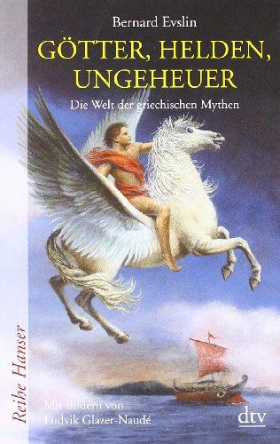 Bernard Evslin - Götter, Helden, Ungeheuer: Die Welt der griechischen Mythen - Preis vom 09.10.2026 07:28:09 h