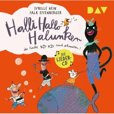 Halli Hallo Halunken, die Fische sind ertrunken! - Sybille Hein,Falk Effenberger, CD, 9783742417169