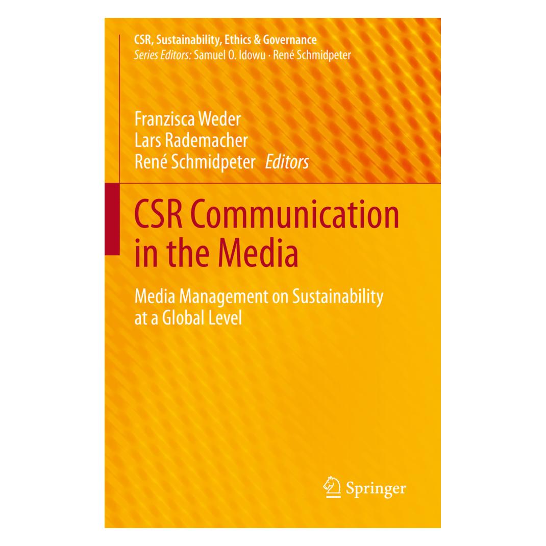 Springer CSR Communication in the Media (Englisch, Softcover, Franzisca Weder, Lars Rademacher, René Schmidpeter) (57036805)