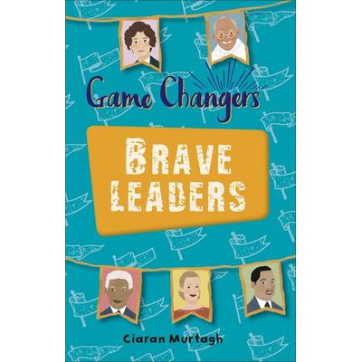 Reading Planet KS2 - Game-Changers: Brave Leaders - Level 4: Earth/Grey band, Taschenbuch von Ciaran Murtagh, Hachette Learning, 978-1-5104-5376-0