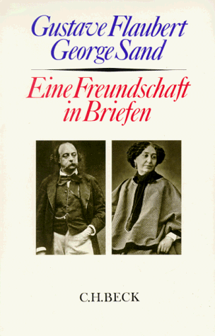 Gustave Flaubert - Gustave Flaubert - George Sand. Eine Freundschaft in Briefen - Preis vom 30.09.2026 09:01:18 h