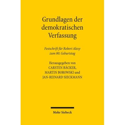 Grundlagen der demokratischen Verfassung, Gebundene Ausgabe von , Mohr Siebeck, 978-3-16-164702-4