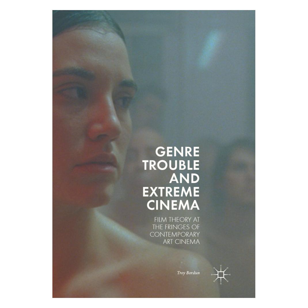 Springer Genre Trouble and Extreme Cinema (Englisch, Softcover, Troy Bordun) (56053147)