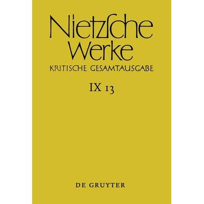 Aufzeichnungen aus den Archivmappen Mp XVII und Mp XVIII sowie verstreute Aufzeichnungen, Gebundene Ausgabe von Friedrich Nietzsche, De Gruyter,