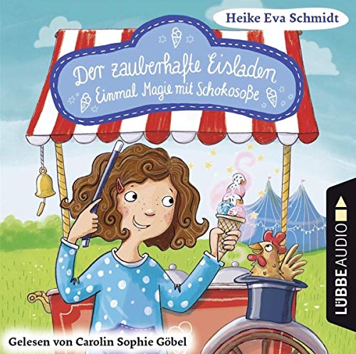 Schmidt, Heike Eva - Der zauberhafte Eisladen: Einmal Magie mit Schokosoße. Teil 2. - Preis vom 13.10.2026 11:25:28 h