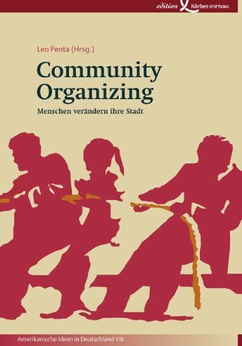 Leo Penta - Community Organizing: Menschen verändern ihre Stadt - Preis vom 09.10.2026 07:28:09 h