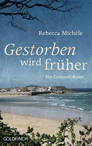 Rebecca Michéle - Gestorben wird früher: Ein Cornwall-Krimi (Ein Cornwall-Krimi mit Mabel Clarence) - Preis vom 11.10.2026 15:43:13 h