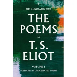 The Poems of T. S. Eliot Volume I: Collected and Uncollected Poems, Belletristik von Christopher Ricks, Jim McCue, T. S. Eliot