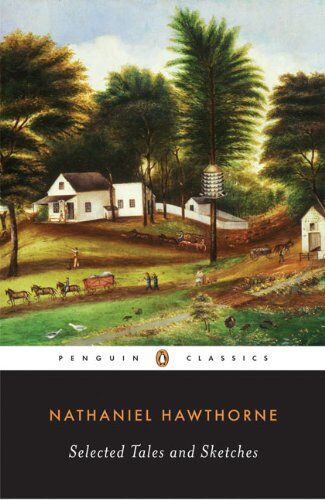 Nathaniel Hawthorne - Selected Tales and Sketches (Penguin Classics) - Preis vom 09.10.2026 07:28:09 h