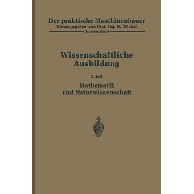 Der praktische Maschinenbauer, Taschenbuch von H. Winkel,K. Ruegg, Springer Berlin, 978-3-642-89140-3