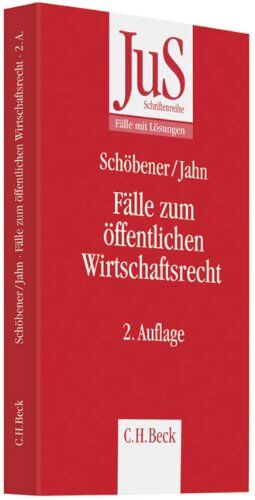 Burkhard Schöbener - Fälle zum Öffentlichen Wirtschaftsrecht - Preis vom 09.10.2026 07:28:09 h