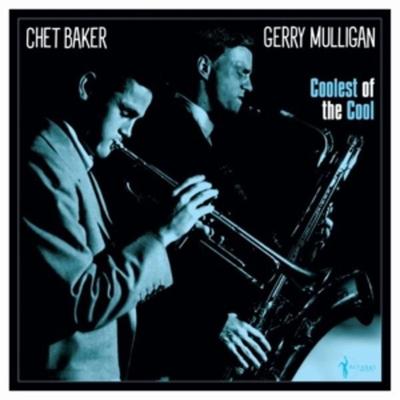 Coolest Of The Cool: 1952-53 - Gerry Mulligan & Chet Baker, Vinyl