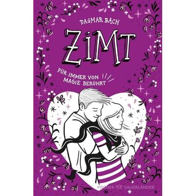 Zimt − Für immer von Magie berührt, Taschenbuch von Dagmar Bach, Fischer Sauerländer, 978-3-7335-0714-5