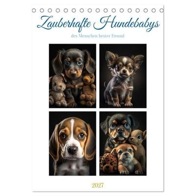 Zauberhafte Hundebabys (Tischkalender 2027 DIN A5 hoch), CALVENDO Monatskalender