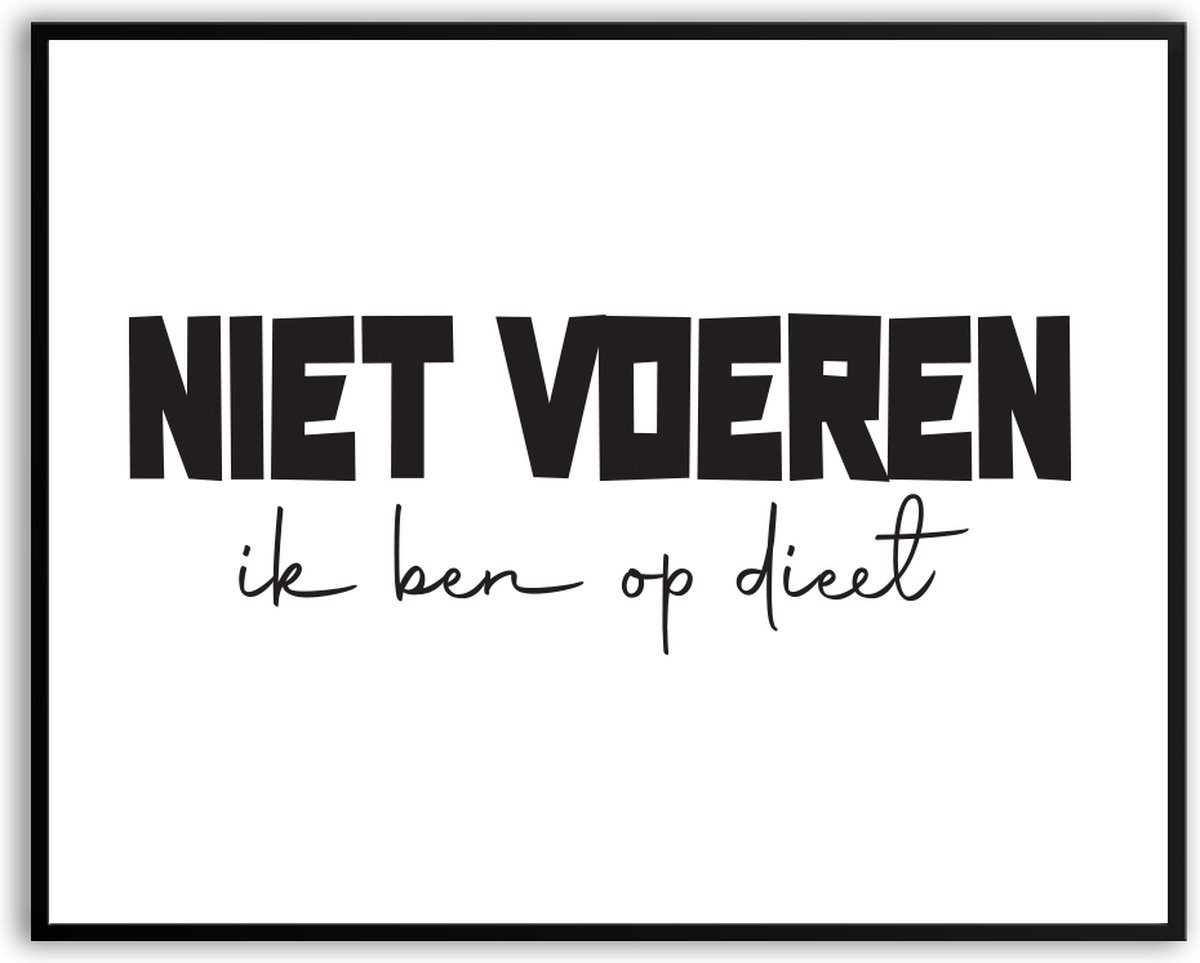 Grappige poster Niet voeren ik ben op dieet met glazen fotolijst, 50 x 70 cm