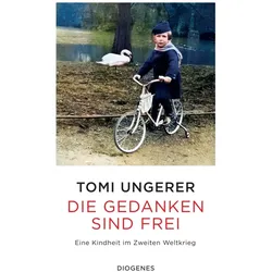 Die Gedanken sind frei, Biografien von Tomi Ungerer