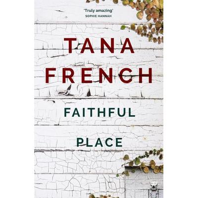 Faithful Place, Taschenbuch von Tana French, Hodder And Stoughton, 978-0-340-97762-0